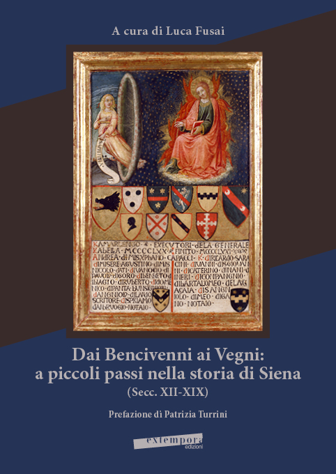 Copertina di Dai Bencivenni ai Vegni: a piccoli passi nella storia di Siena